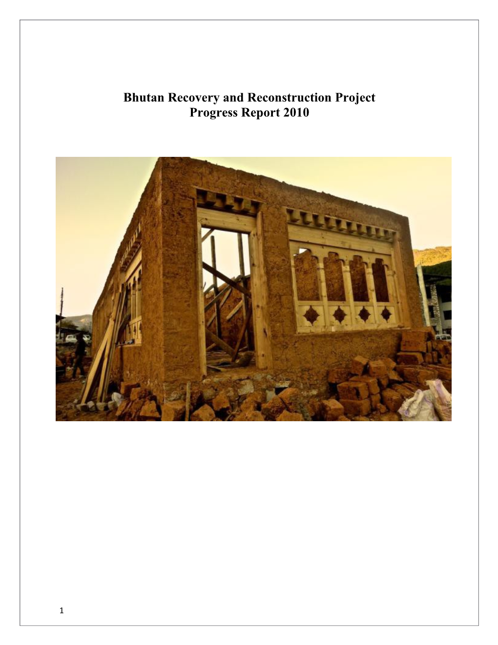 Bhutan Recovery and Reconstruction Project Progress Report