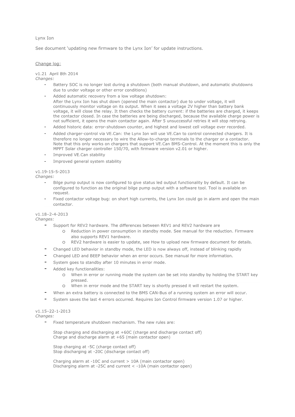 See Document Updating New Firmware to the Lynx Ion for Update Instructions