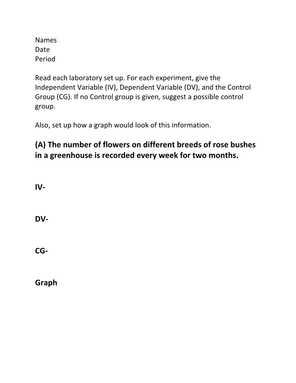 Also, Set up How a Graph Would Look of This Information