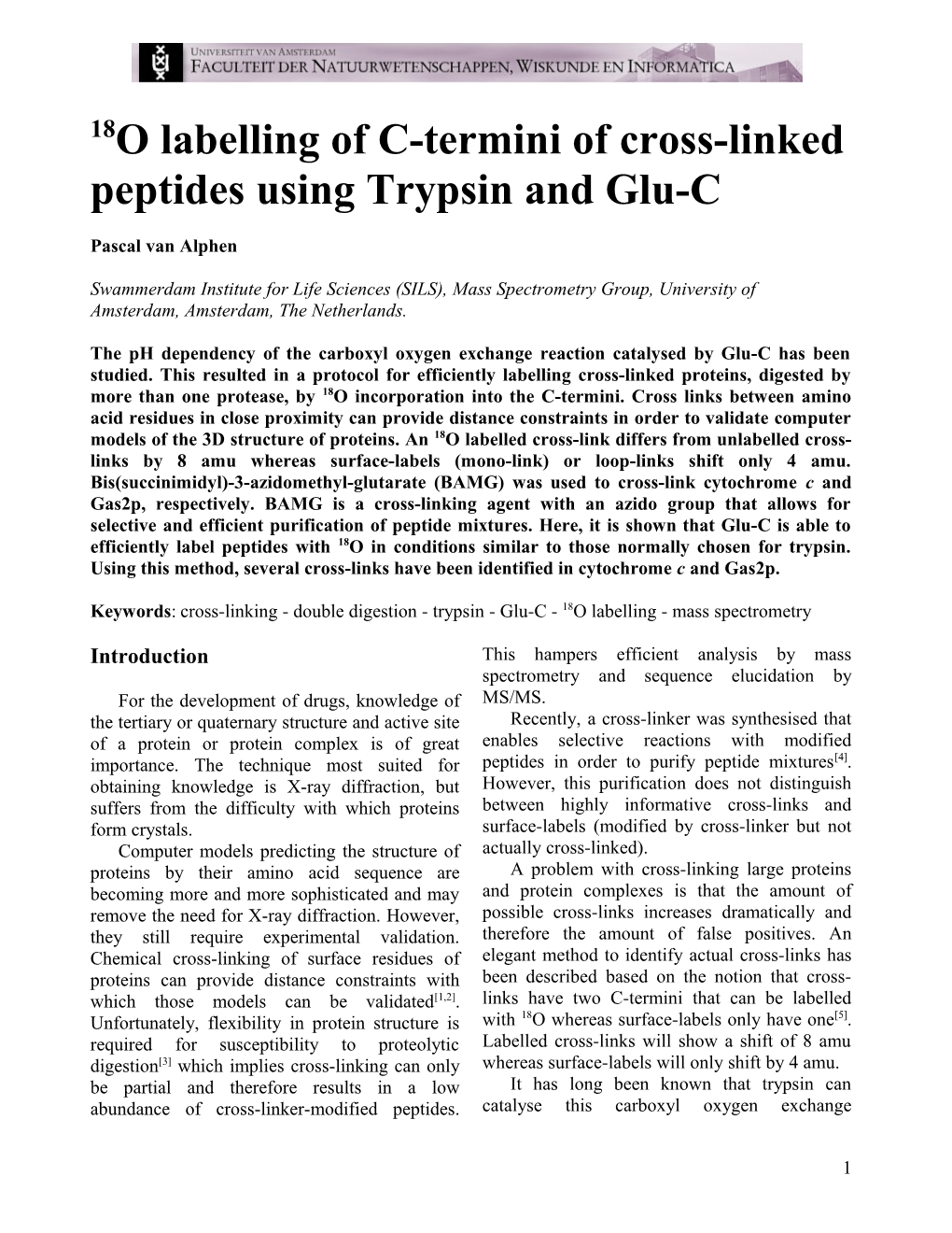 18O Labeling of C-Termini of Cross-Linked Peptides Using Trypsin and Glu-C