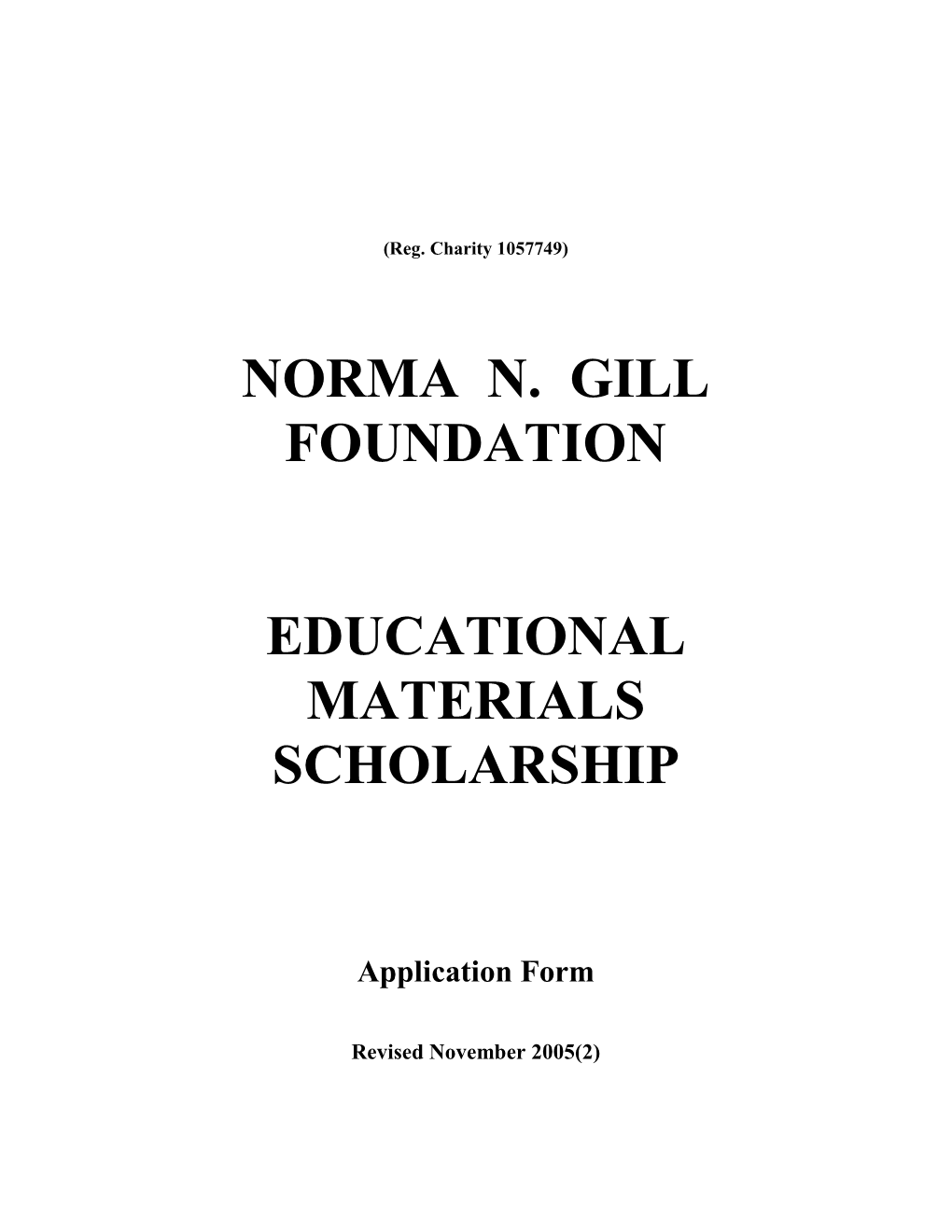 Norma N Gill Foundation Educational Materials Scholarship