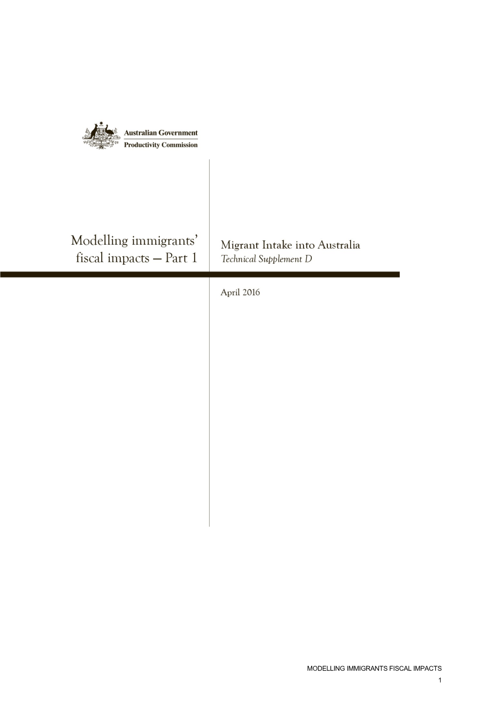 Part 1 - Modelling Immigrants Fiscal Impacts - Technical Supplement D - Migrant Intake