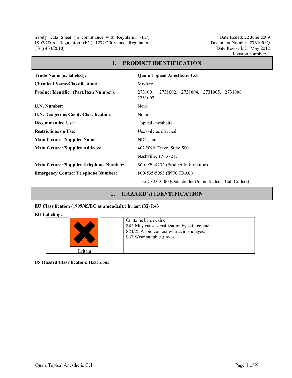 Trade Name (As Labeled): Quala Topical Anesthetic Gel