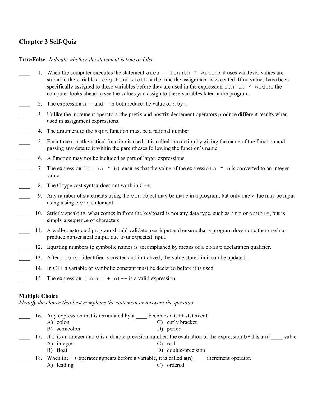 True/False Indicate Whether the Statement Is True Or False