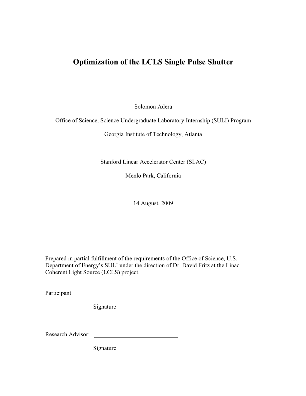 Optimization of the LCLS Single Pulse Shutter