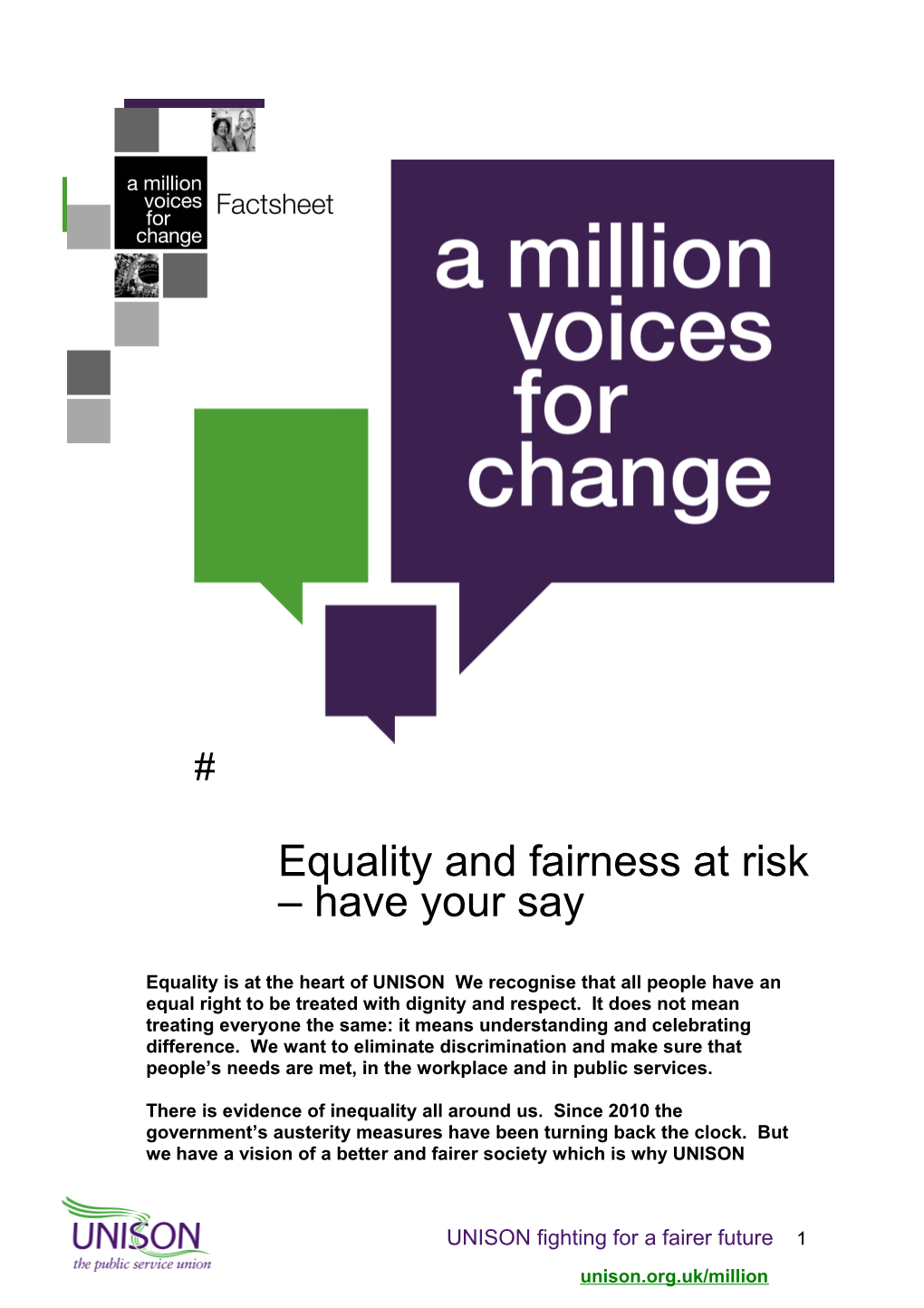Equality and Fairness at Risk - Have Your Say