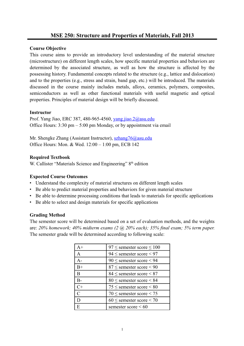 MSE 250: Structure and Properties of Materials, Fall 2013