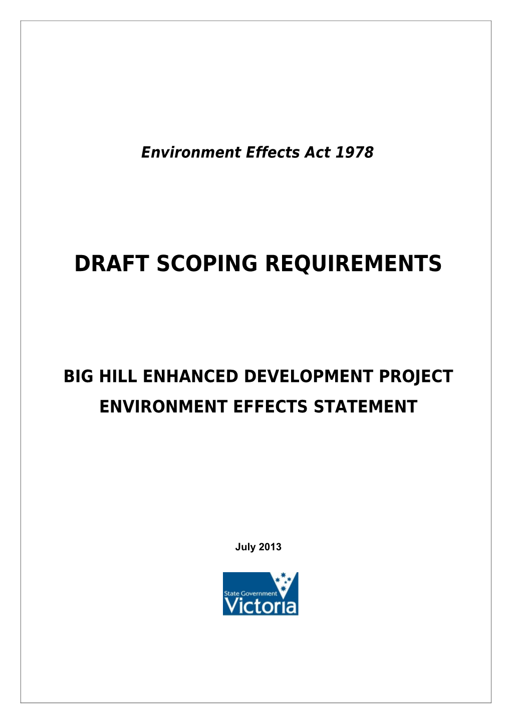 Big Hill Gold Mine EES - Draft Scoping Requirements