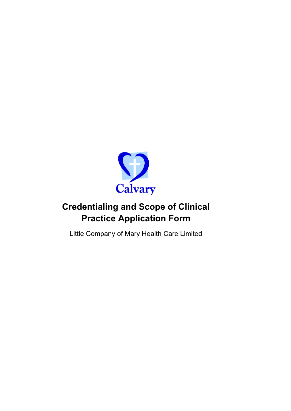 Calvary Services - Credentialling and Scope of Clinical Practice Application Form