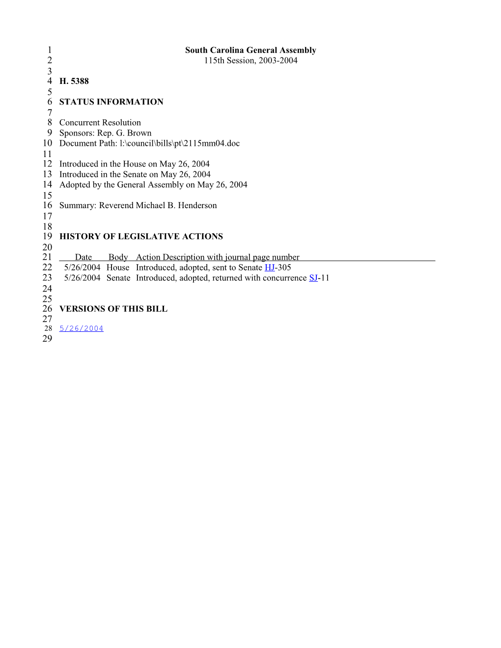 2003-2004 Bill 5388: Reverend Michael B. Henderson - South Carolina Legislature Online