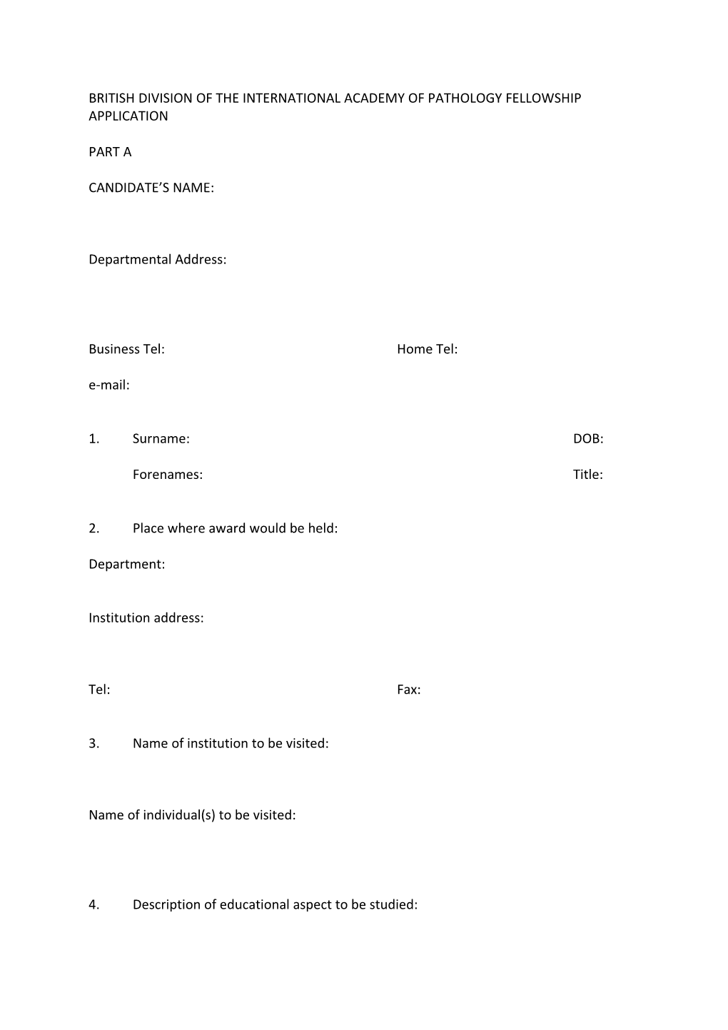 British Division of the International Academy of Pathology Fellowship Application