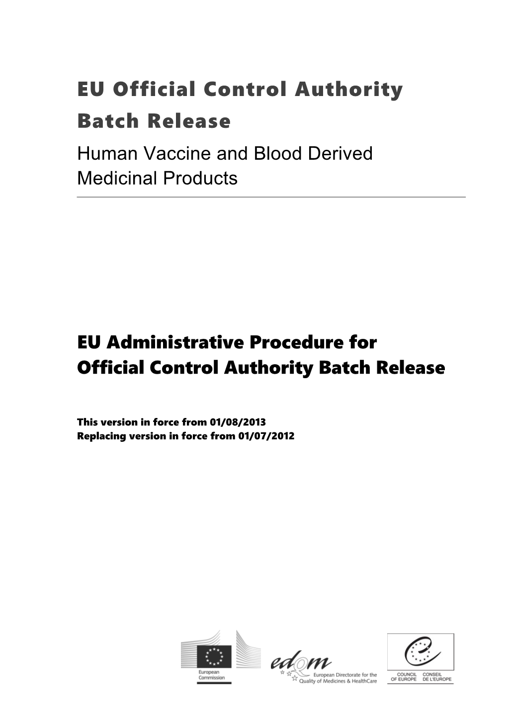 Control Authority Batch Release of Vaccines and Blood Products
