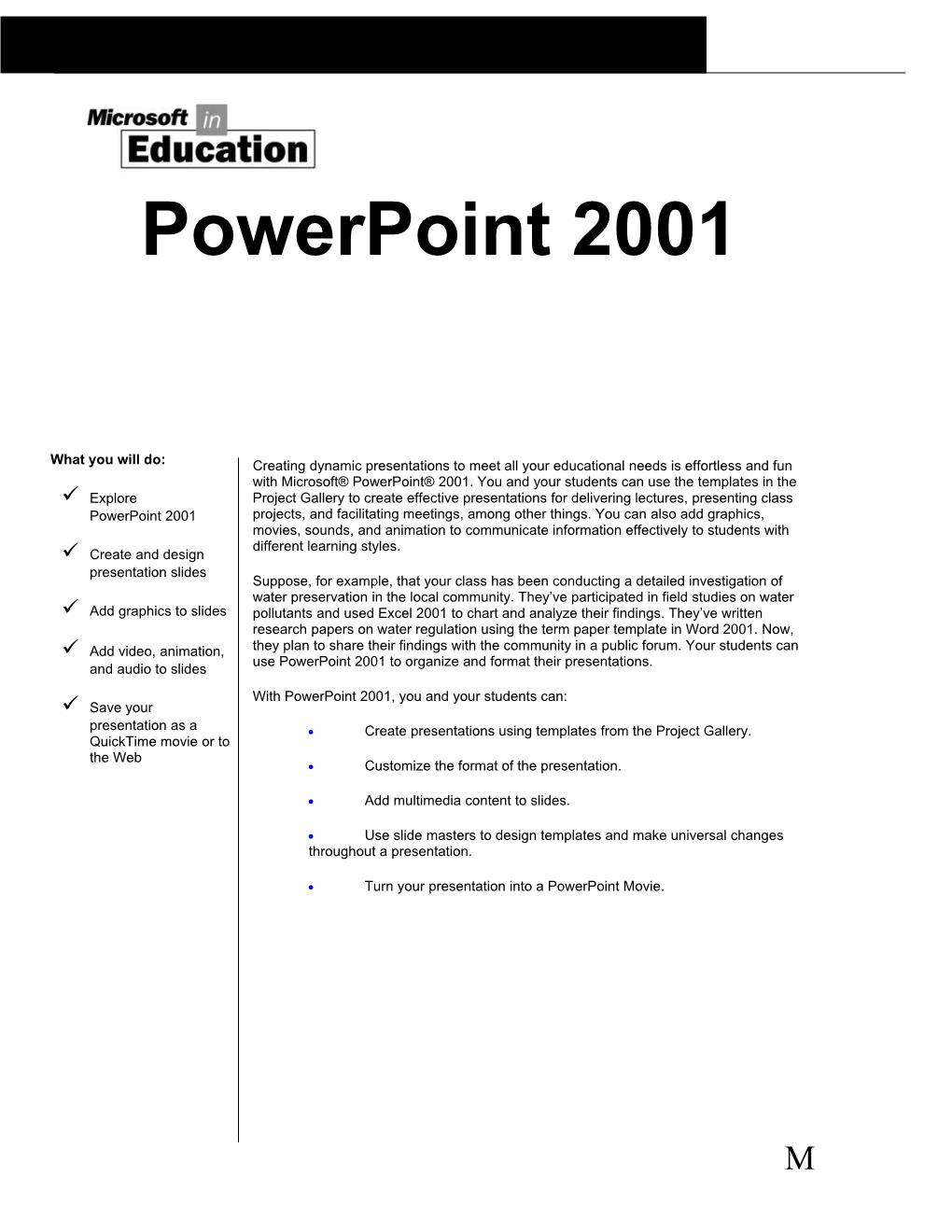 With Powerpoint2001, You and Your Students Can