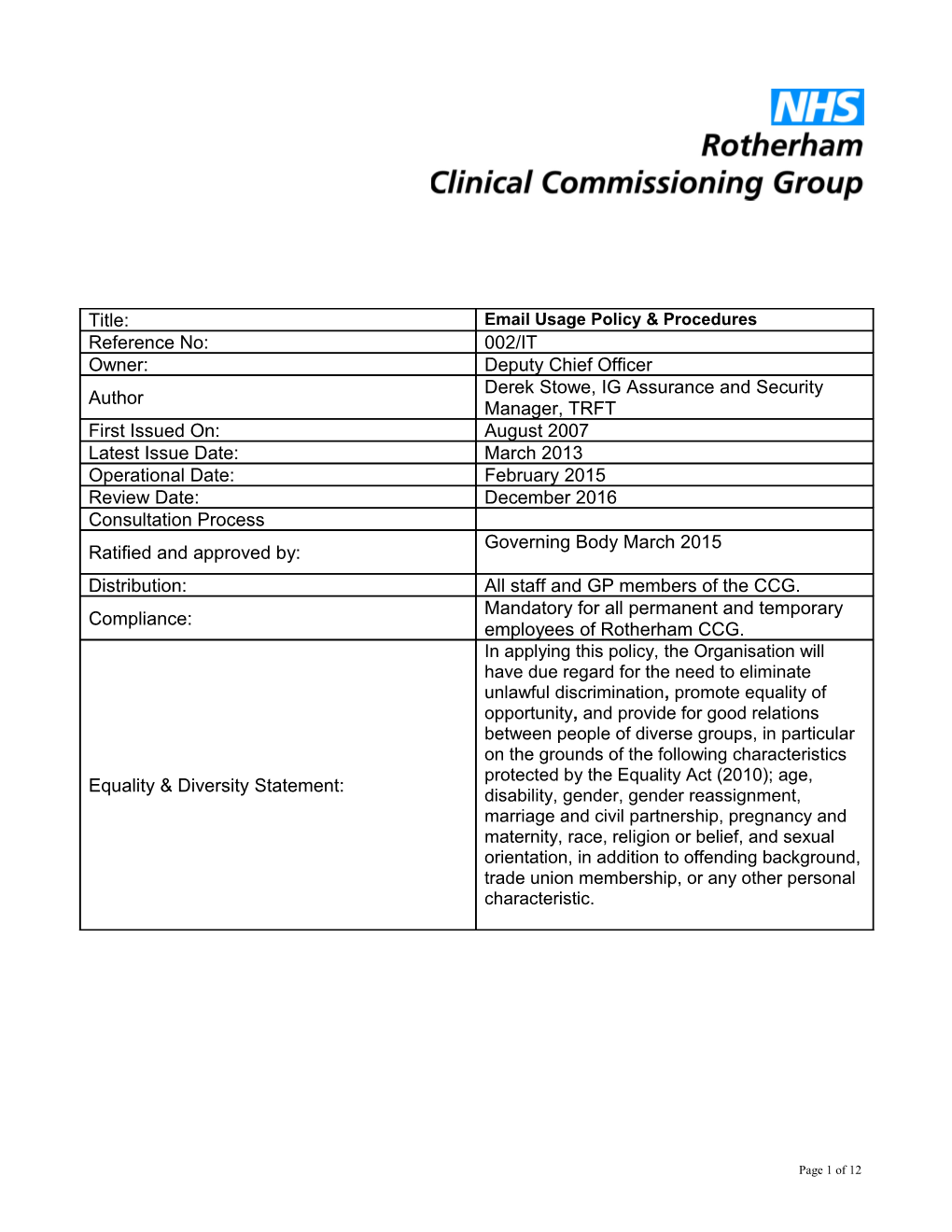 This Document Defines the Email Policy for Rotherham CCG. the Email Policy Applies to All