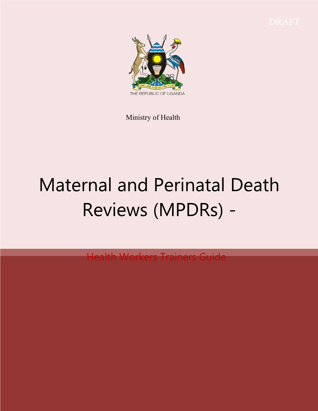 Maternal and Perinatal Death Reviews (Mpdrs)