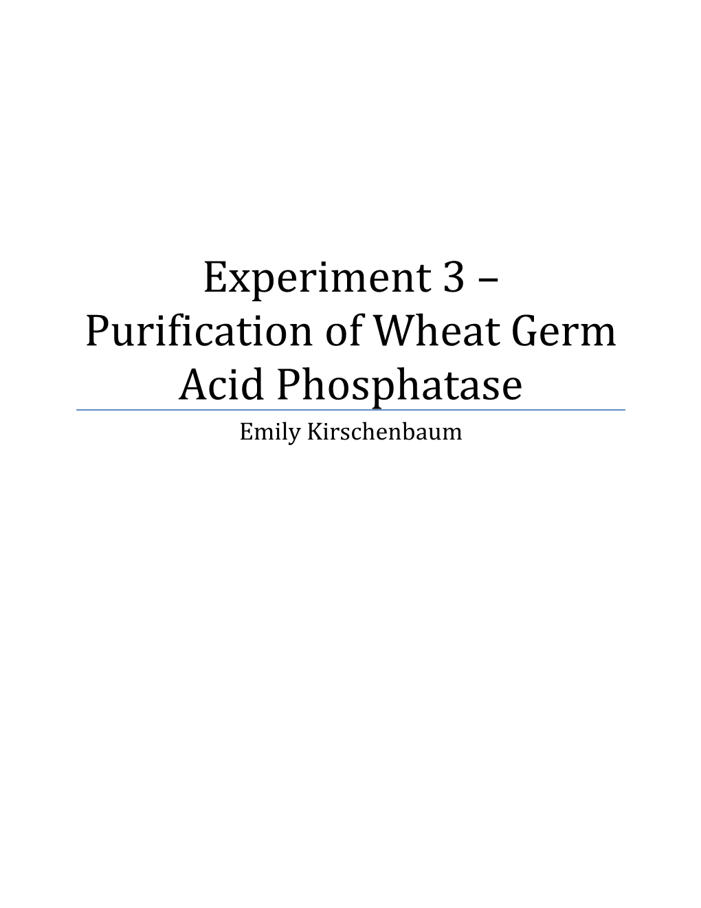 Experiment 3 Purification of Wheat Germ Acid Phosphatase