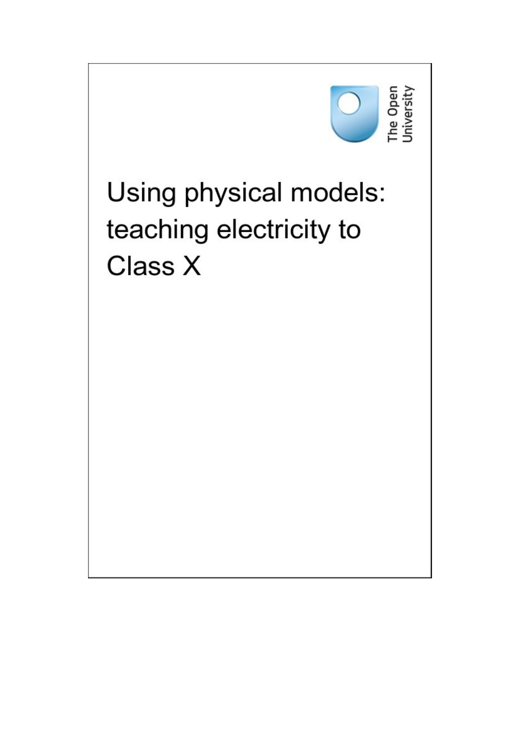 Using Physical Models: Teaching Electricity to Class X