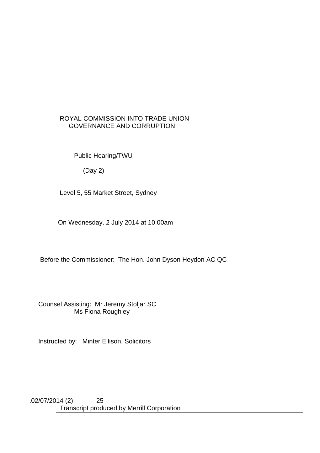Royal Commission Into Trade Union Governance and Corruption Public Hearing/Twu 2 July 2014