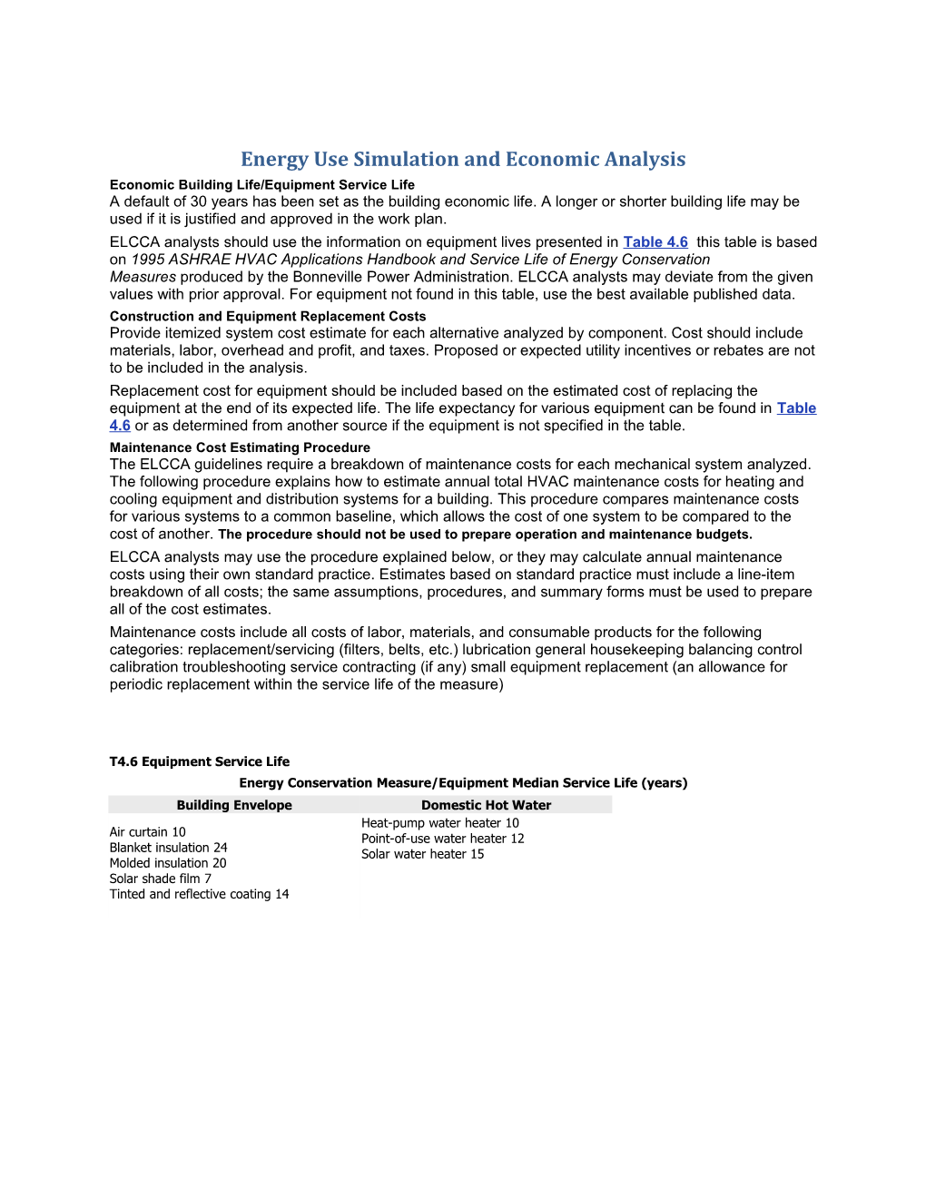 Energy Use Simulation and Economic Analysis