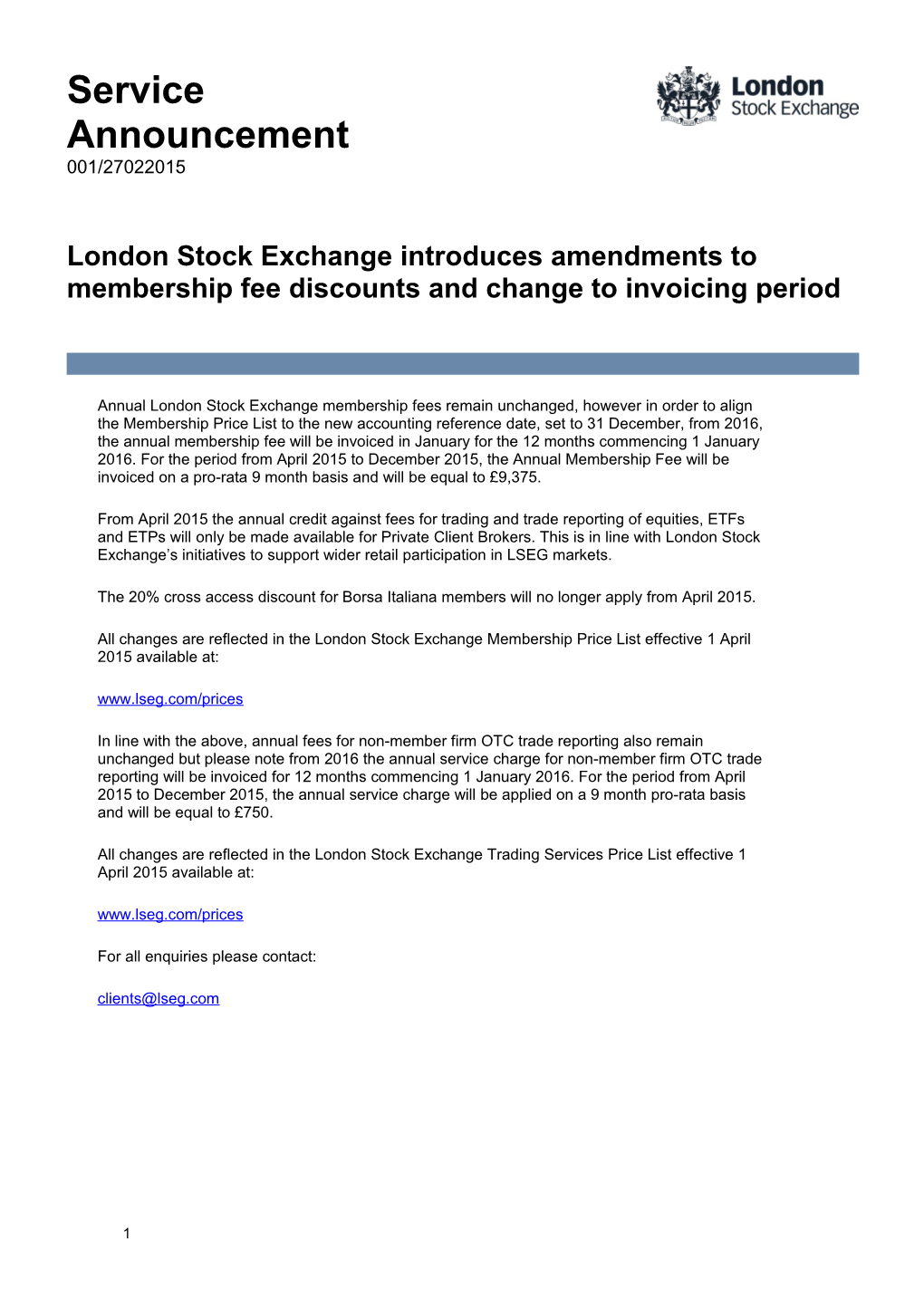 Annual London Stock Exchange Membership Fees Remain Unchanged, However in Order to Align