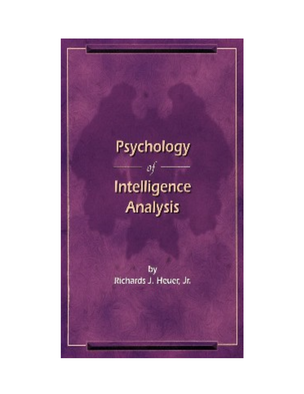 Psychology of Intelligence Analysis