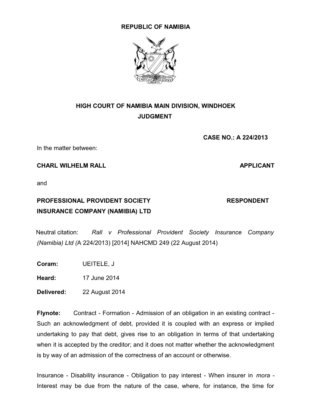 Rall V Professional Provident Society Insurance Company (Namibia) Ltd (A 224-2013) 2014