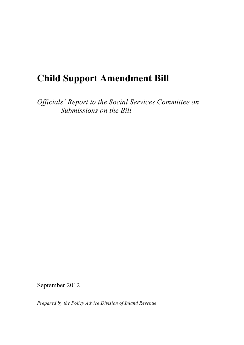 Child Support Amendment Bill - Officials' Report to SSC on Submissions on the Bill