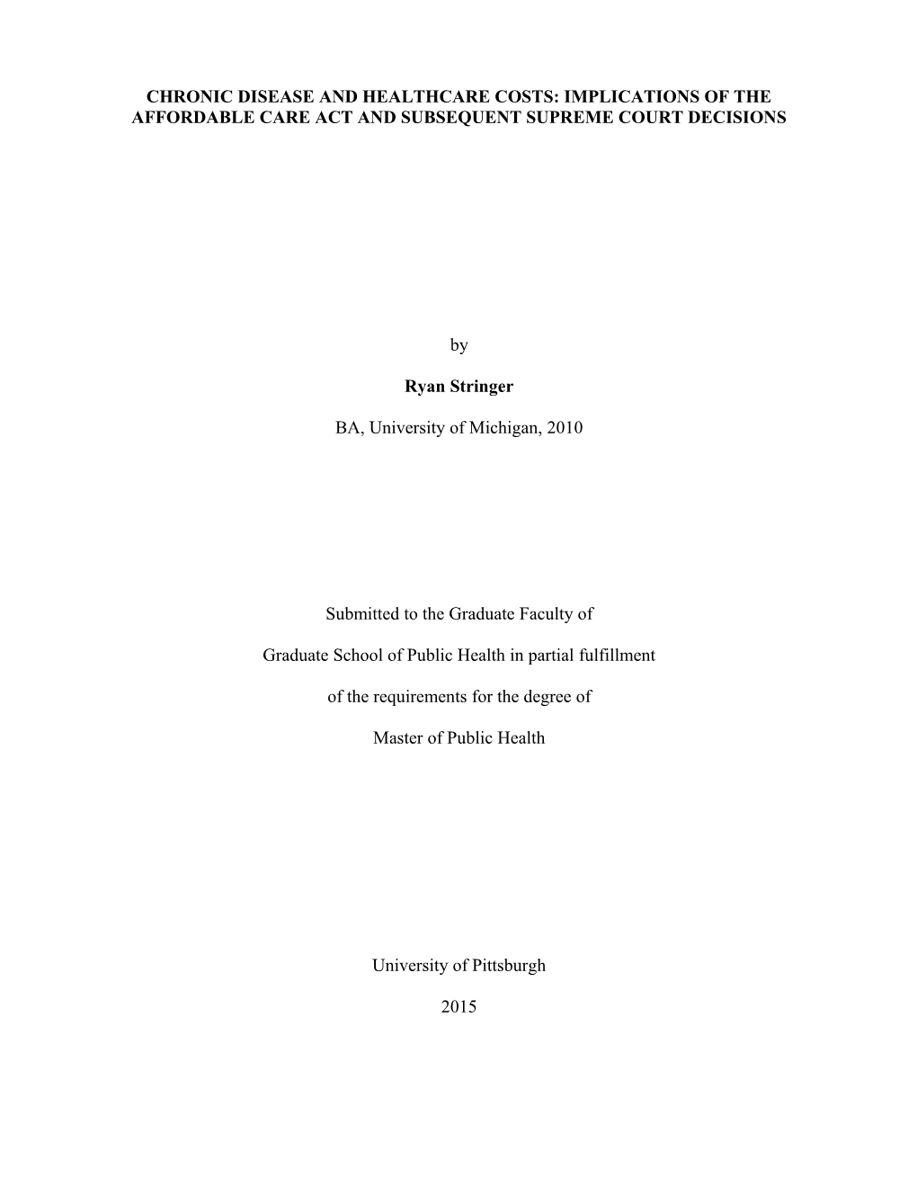 Chronic Disease and Healthcare Costs: Implications of the Affordable Care Act and Subsequent