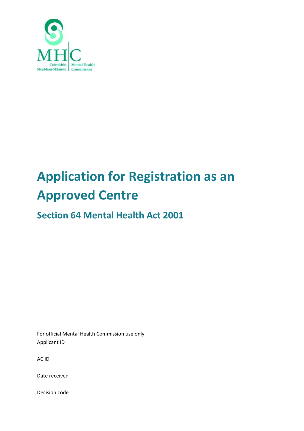 Application for Registration As an Approved Centre