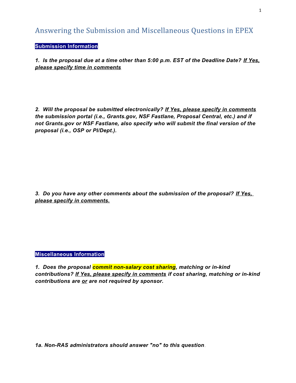 Answering the Submission and Miscellaneous Questions in EPEX