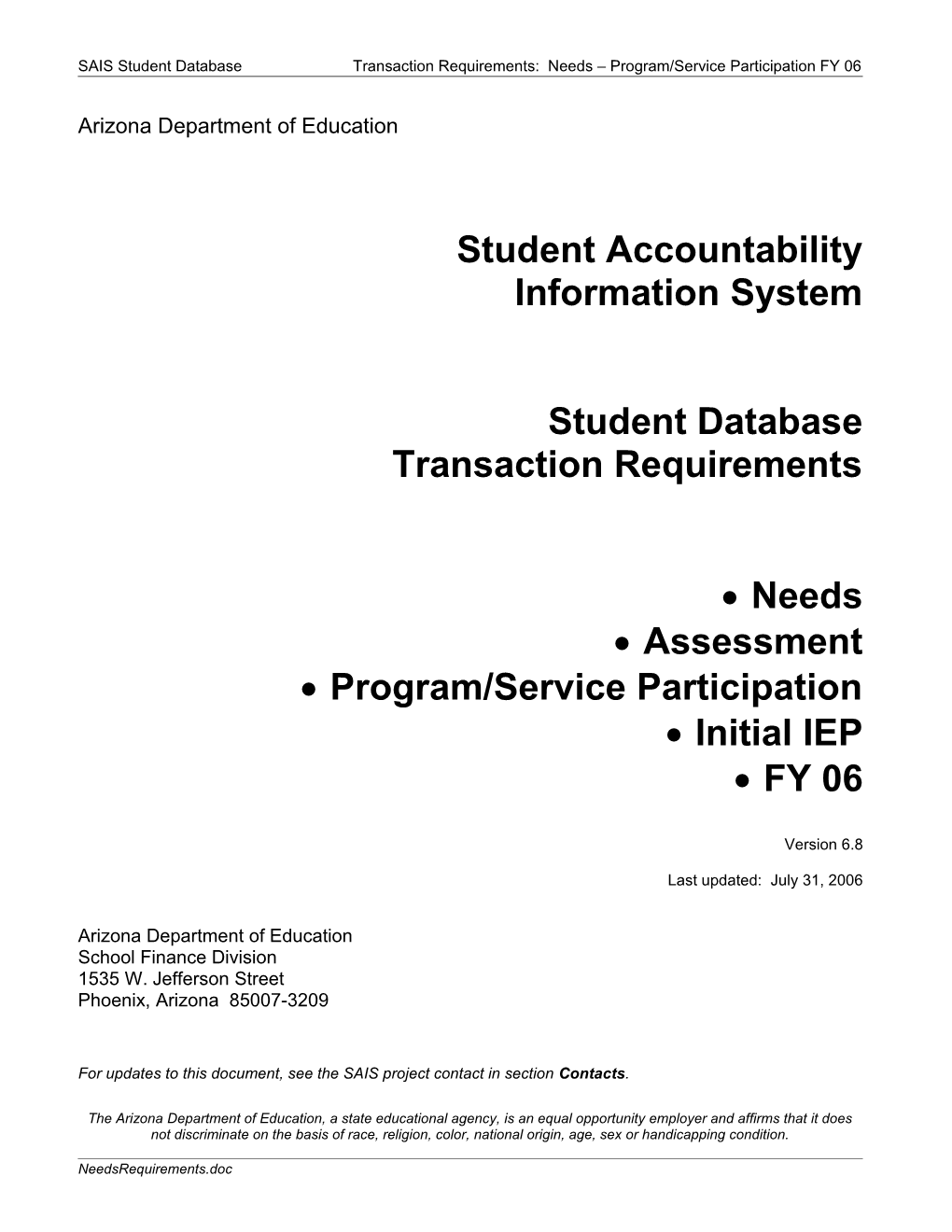 SAIS Student Databasetransaction Requirements: Needs Program/Service Participation FY 06