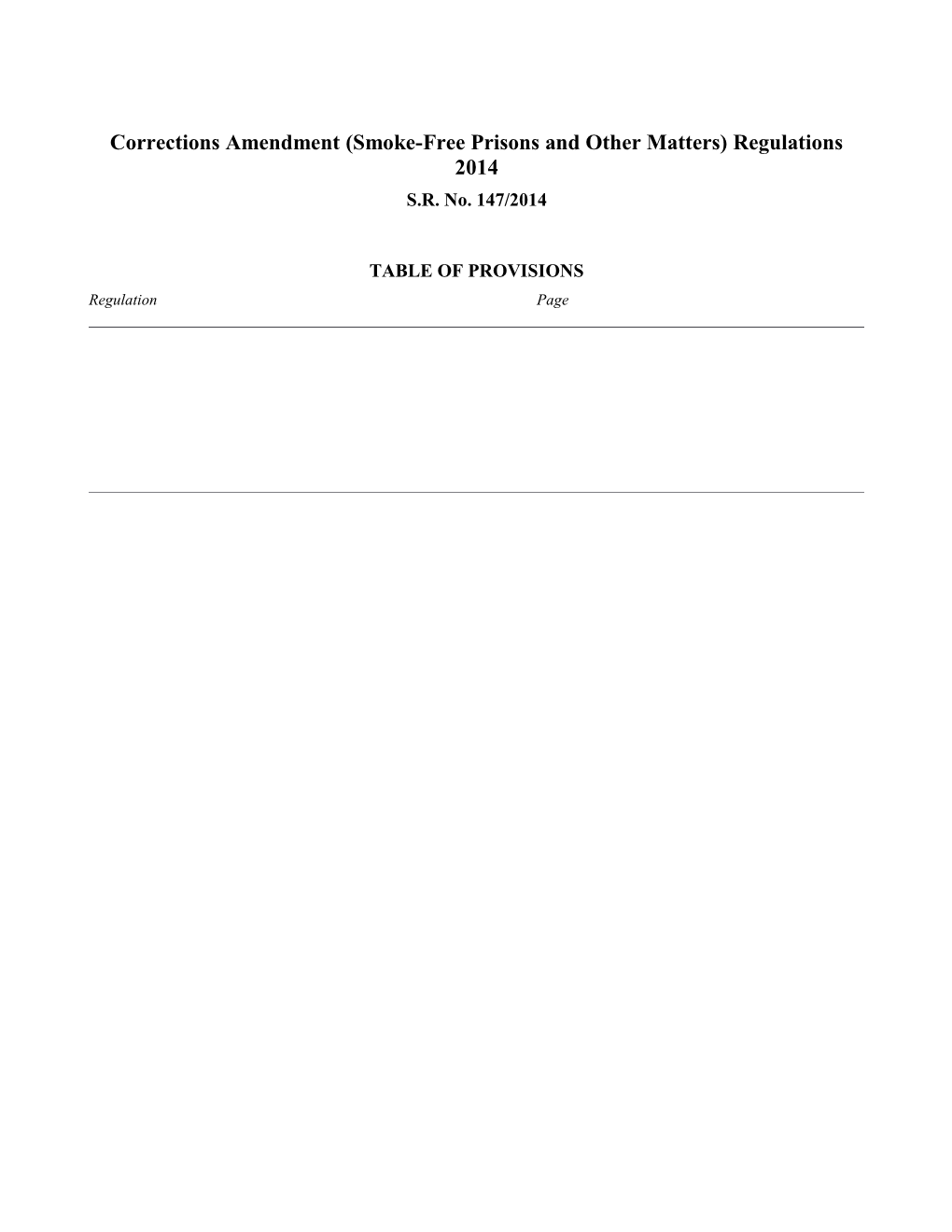 Corrections Amendment (Smoke-Free Prisons and Other Matters) Regulations 2014
