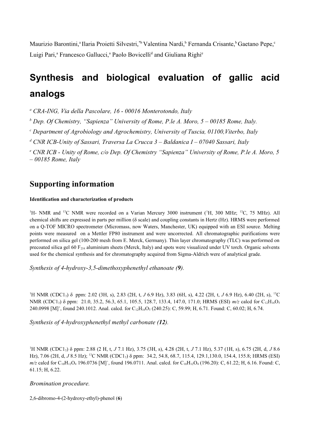 Synthesis and Biological Evaluation of Gallic Acid Analogs
