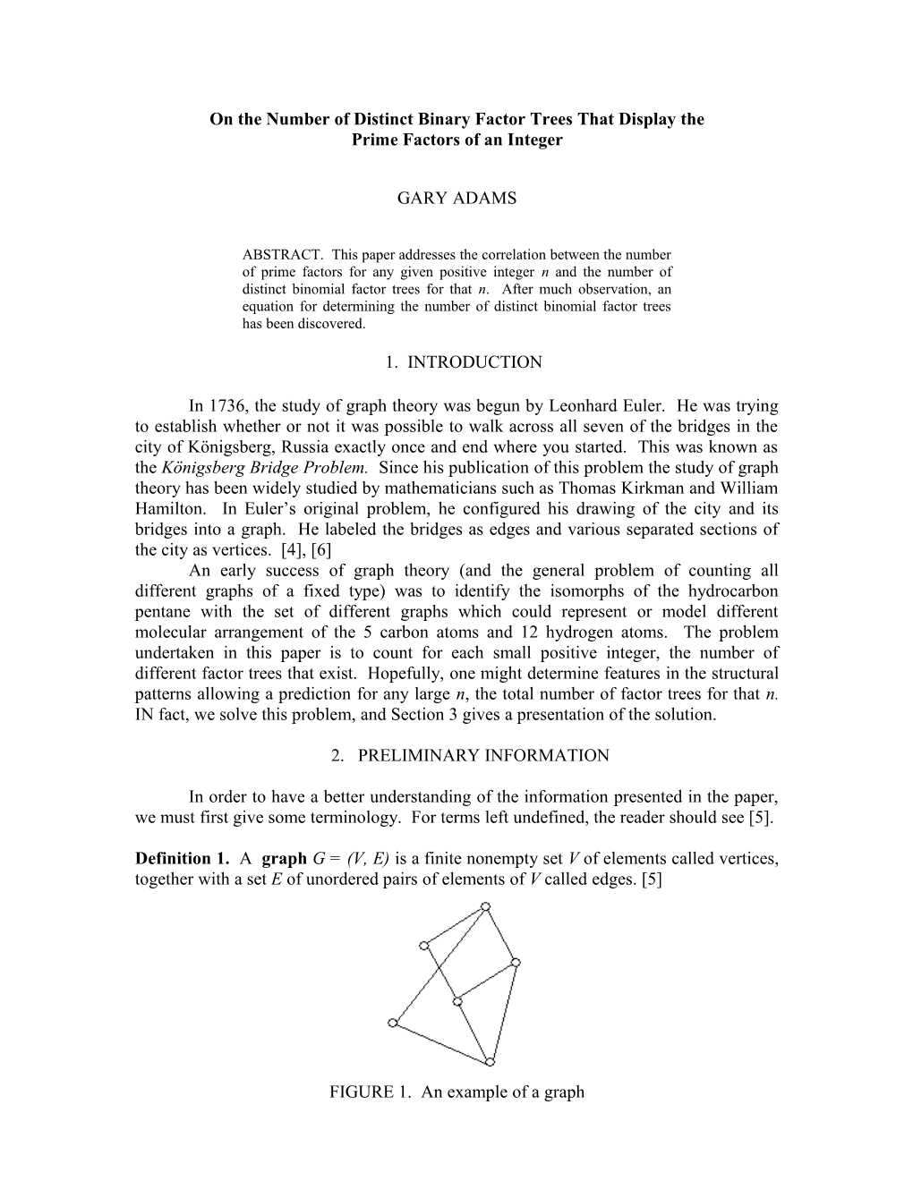 On the Number of Distinct Binary Factor Trees That Display the Prime Factors of an Integer