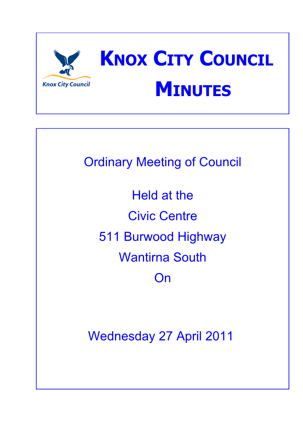 Minutes for the Ordinary Meeting of Council Held at The