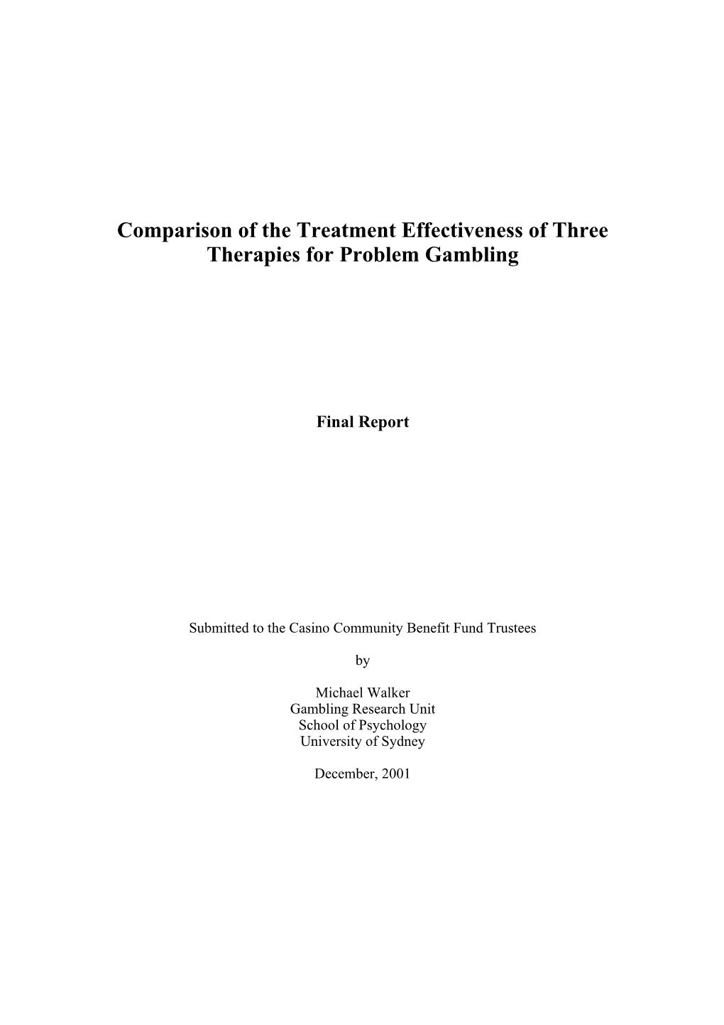 Comparison of the Treatment Effectiveness of Three Therapies for Problem Gambling