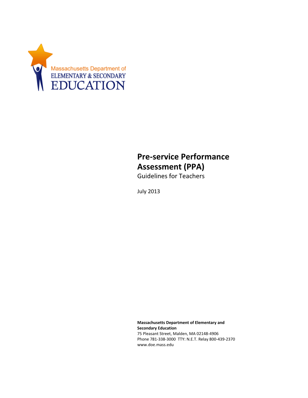 Pre-Service Performance Assessment (PPA) Guidelines for Teachers July 2013