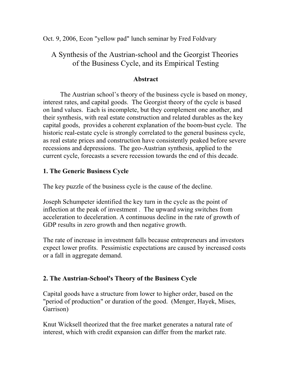 Oct. 9, 2006, Econ Yellow Pad Lunch Seminar by Fred Foldvary