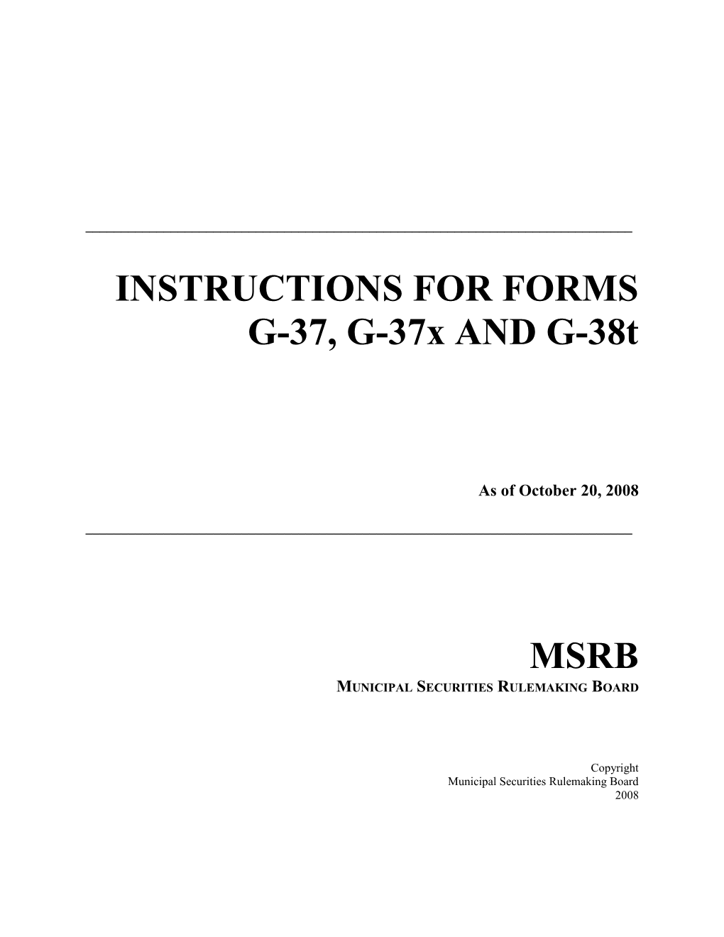 INSTRUCTIONS for FORMS G-37, G-37X and G-38T