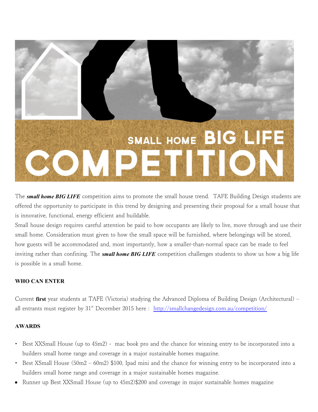 The Small Home BIG LIFE Competition Aims to Promote the Small House Trend. TAFE Building