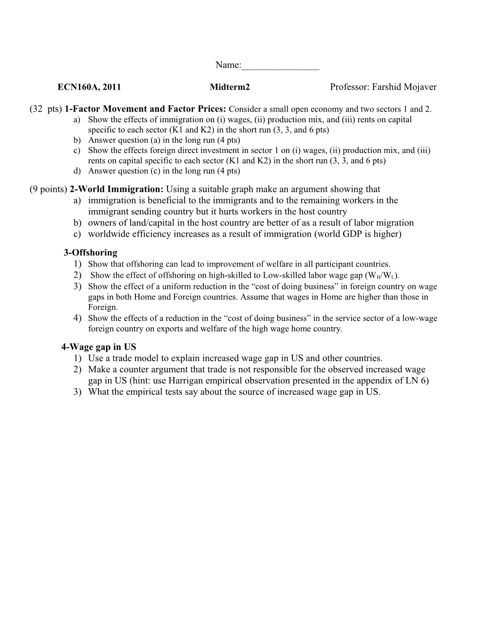 ECN160A, 2011 Midterm2 Professor: Farshidmojaver