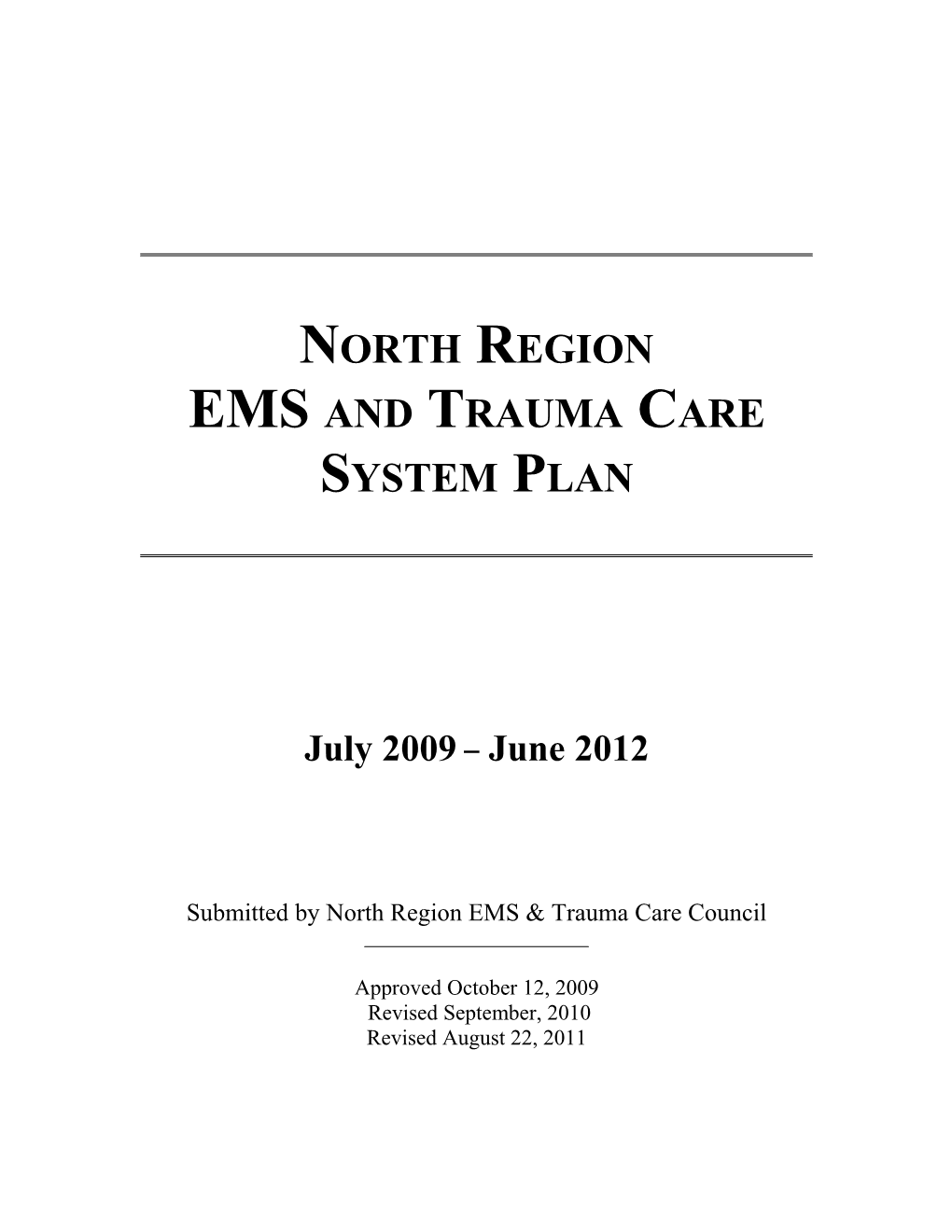 North Region EMS and Trauma Care Plan - 2009-2012