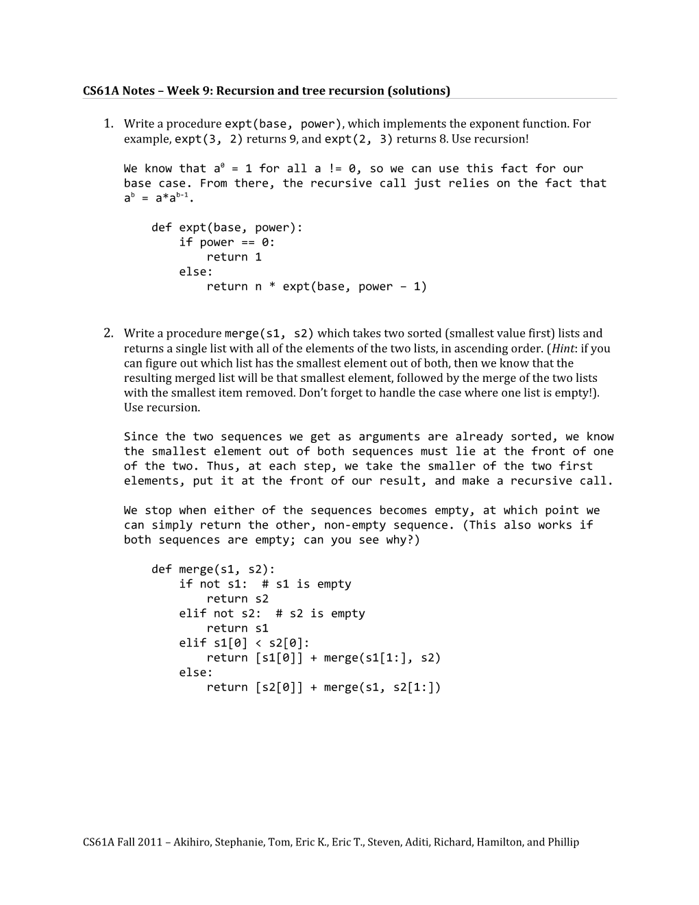 CS61A Notes Week 9: Recursion and Tree Recursion (Solutions)