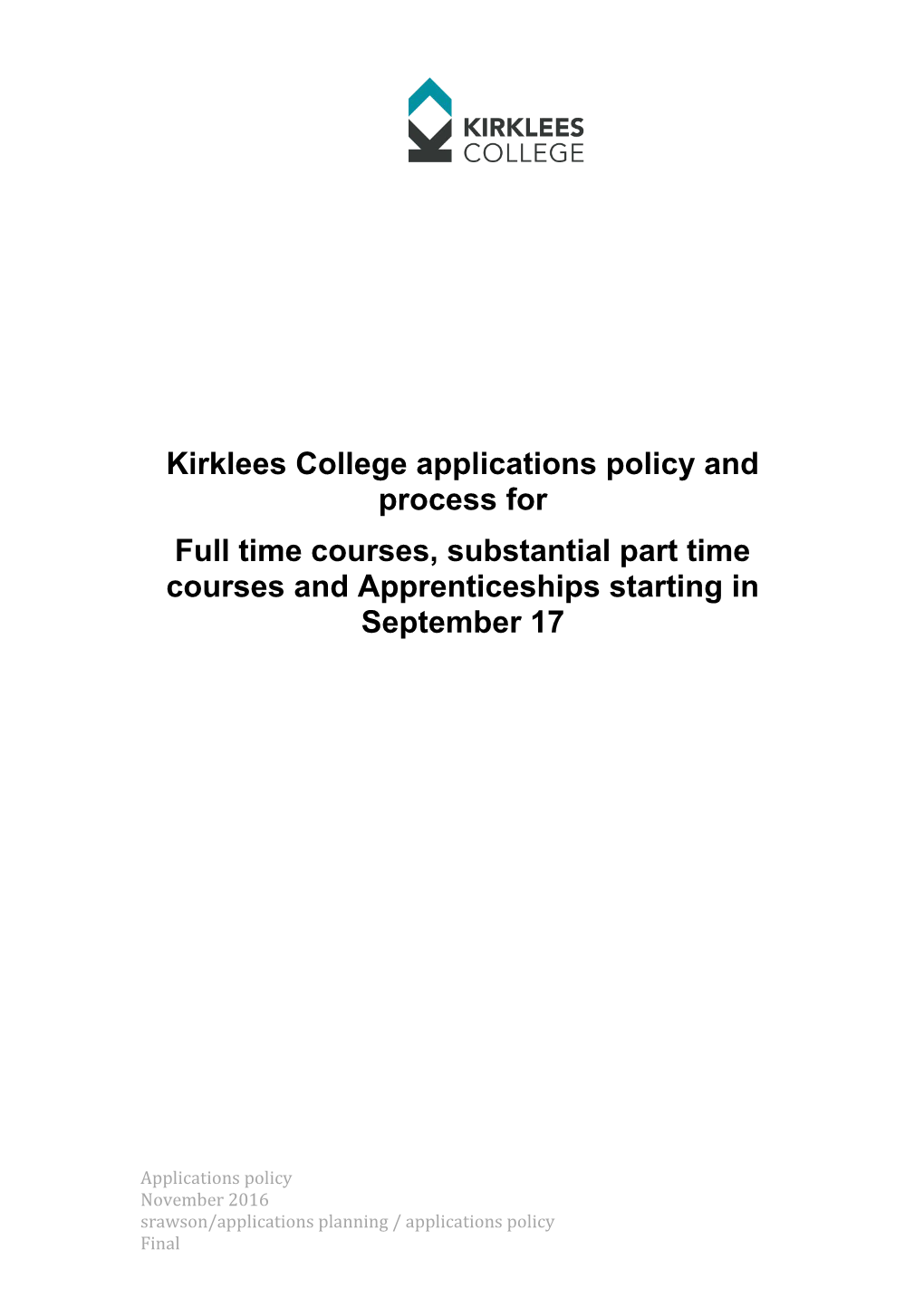 Kirklees College Applications Policy and Process For