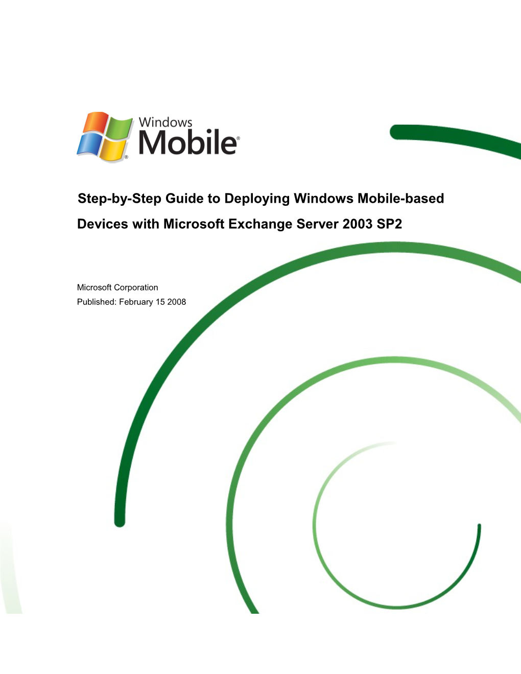 Step-By-Step Guide to Deploying Windows Mobile-Based Devices with Microsoft Exchange Server