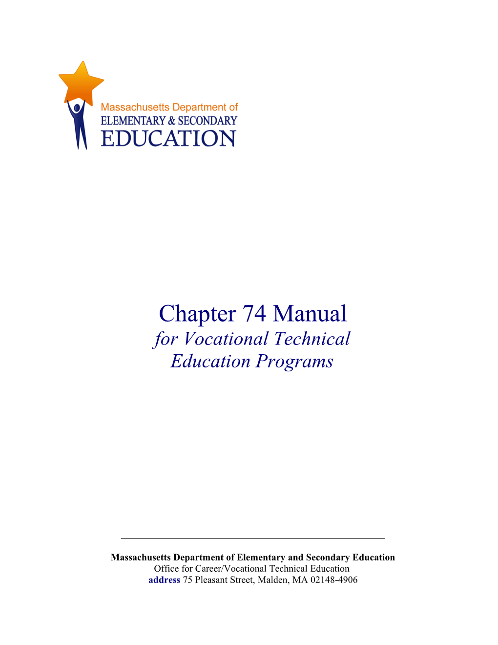 Chapter 74 Manual for Vocational Technical Education Programs