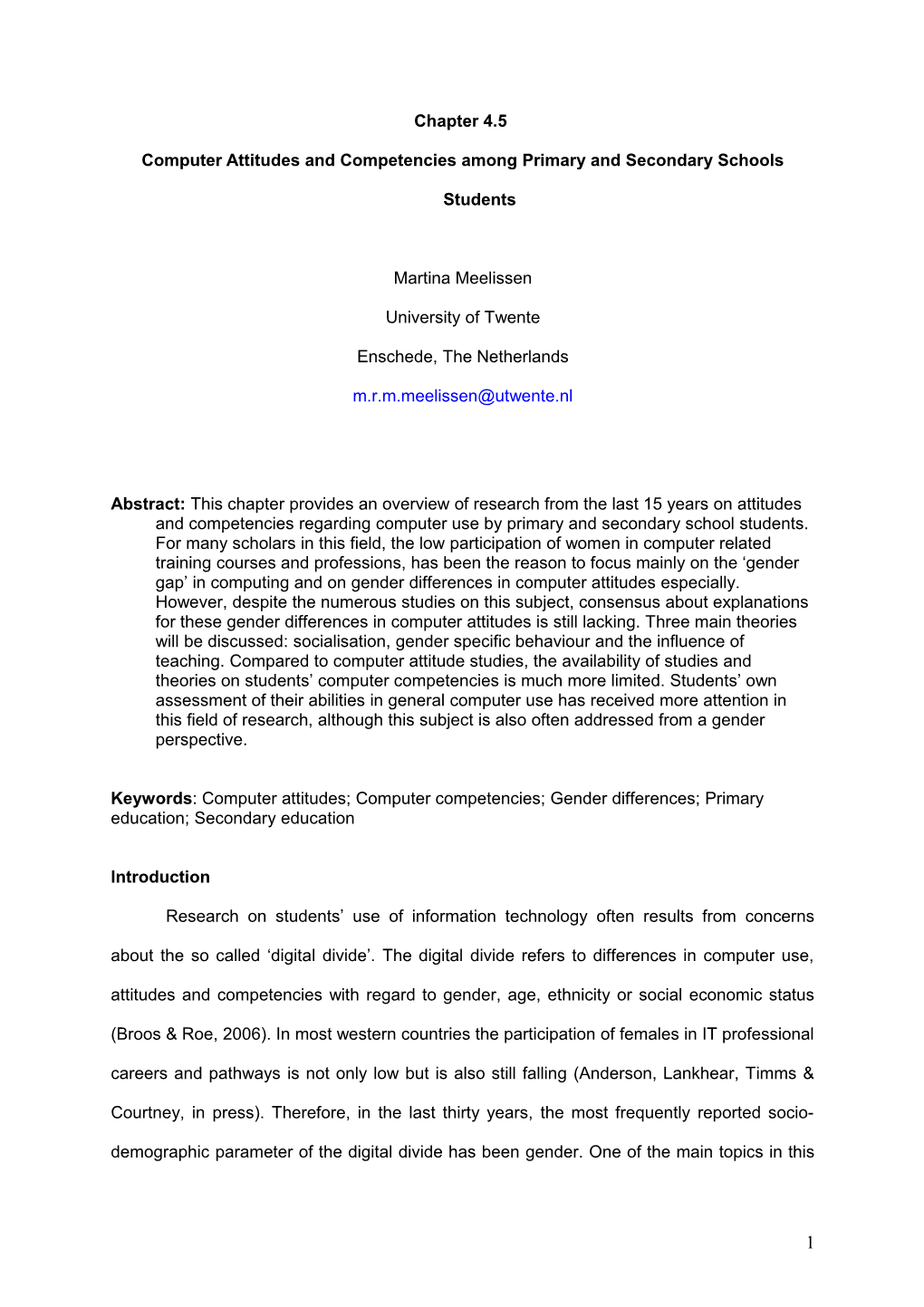 Computer Attitudes and Competenciesamongprimary and Secondary Schools Students