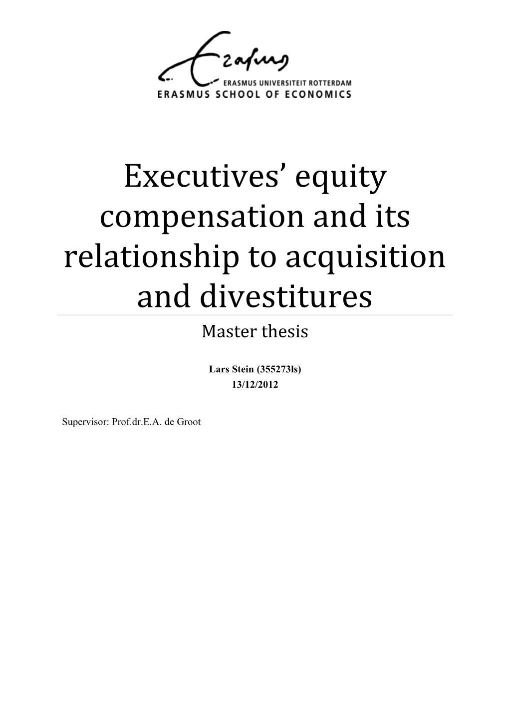 Executives Equity Compensation and Its Relationship to Acquisition and Divestitures