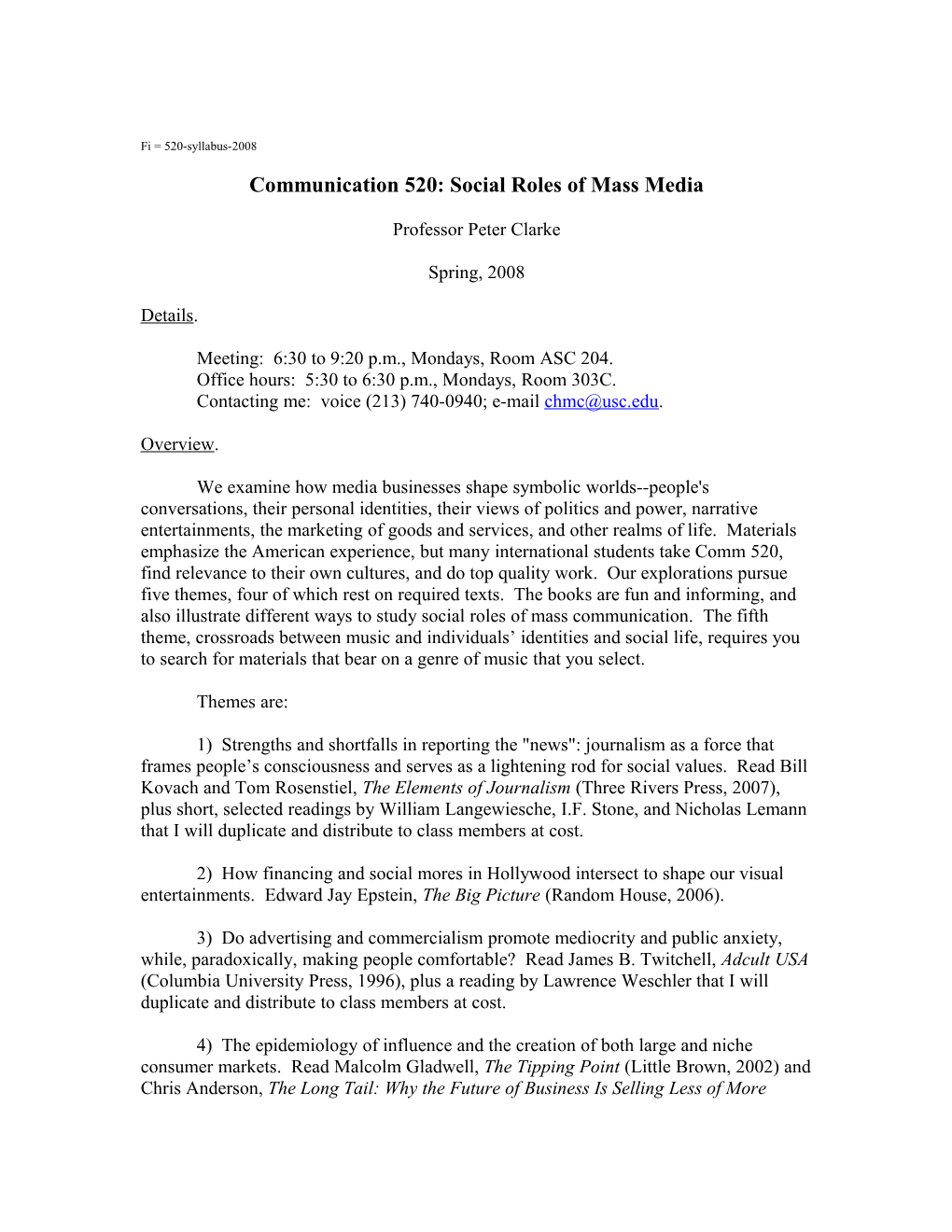 Communication 520: Social Roles of Mass Media