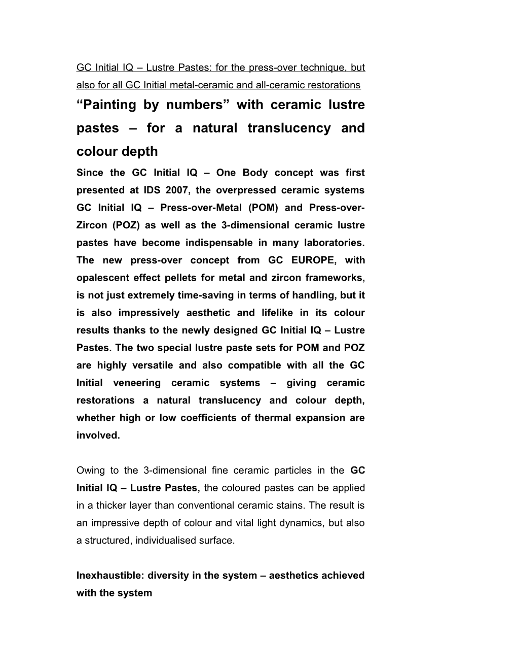 GC Initial IQ Lustre Pastes: for the Press-Over Technique, but Also for All GC Initial